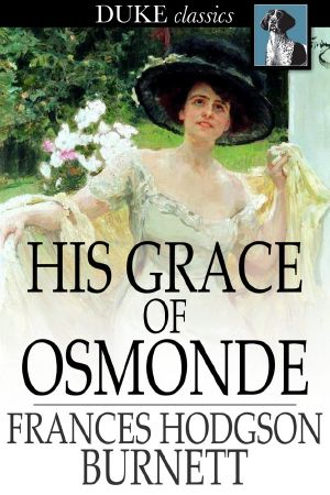 [A Lady of Quality 02] • His Grace of Osmonde